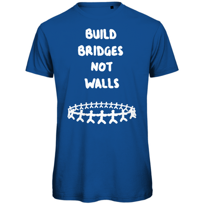 Build bridges not walls Festival T-Shirt Unisex
