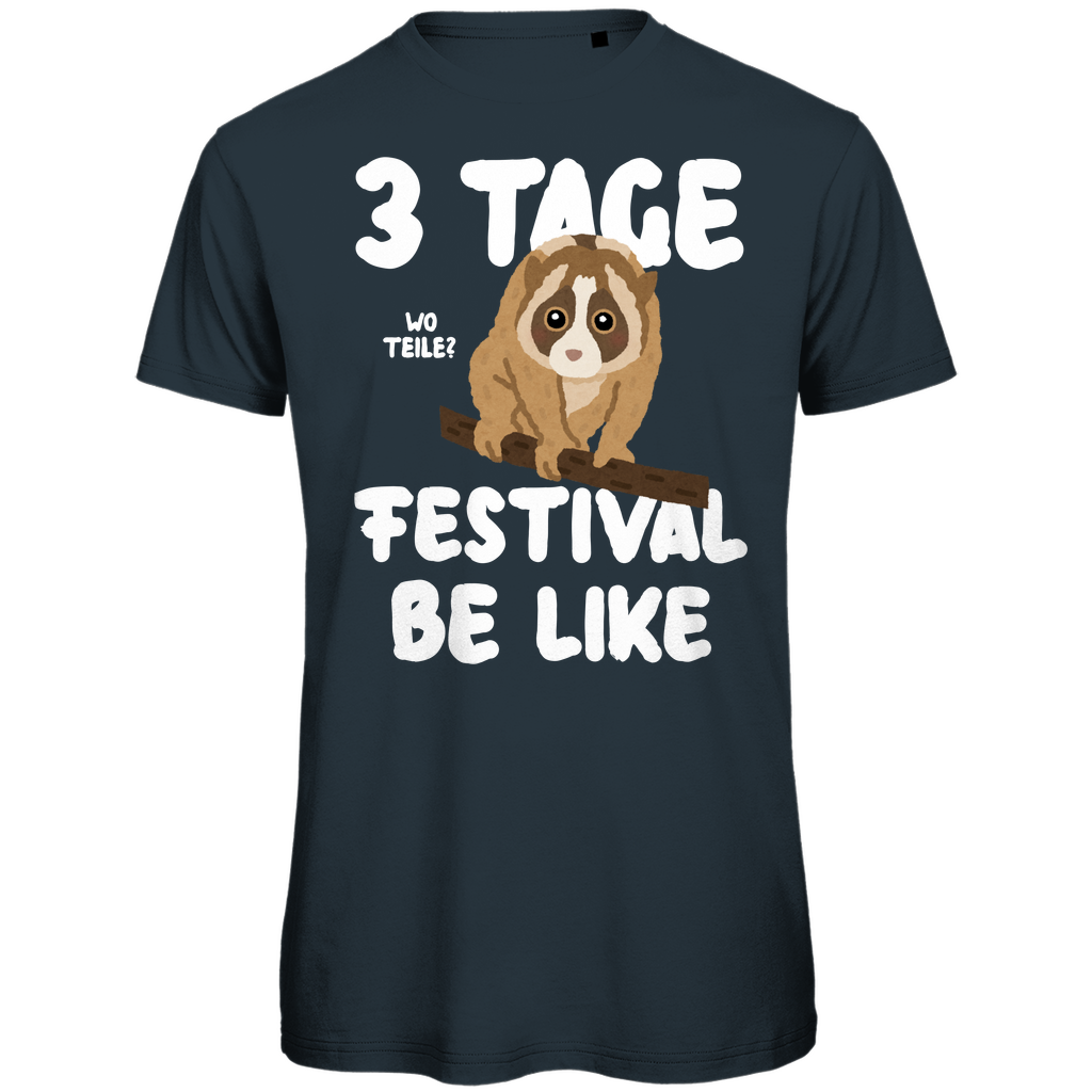 3 Tage festival be like simaloris Festival T-Shirt Unisex