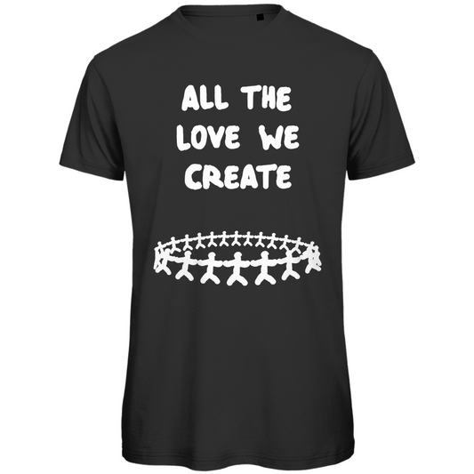 All the love we create Festival T-Shirt Unisex