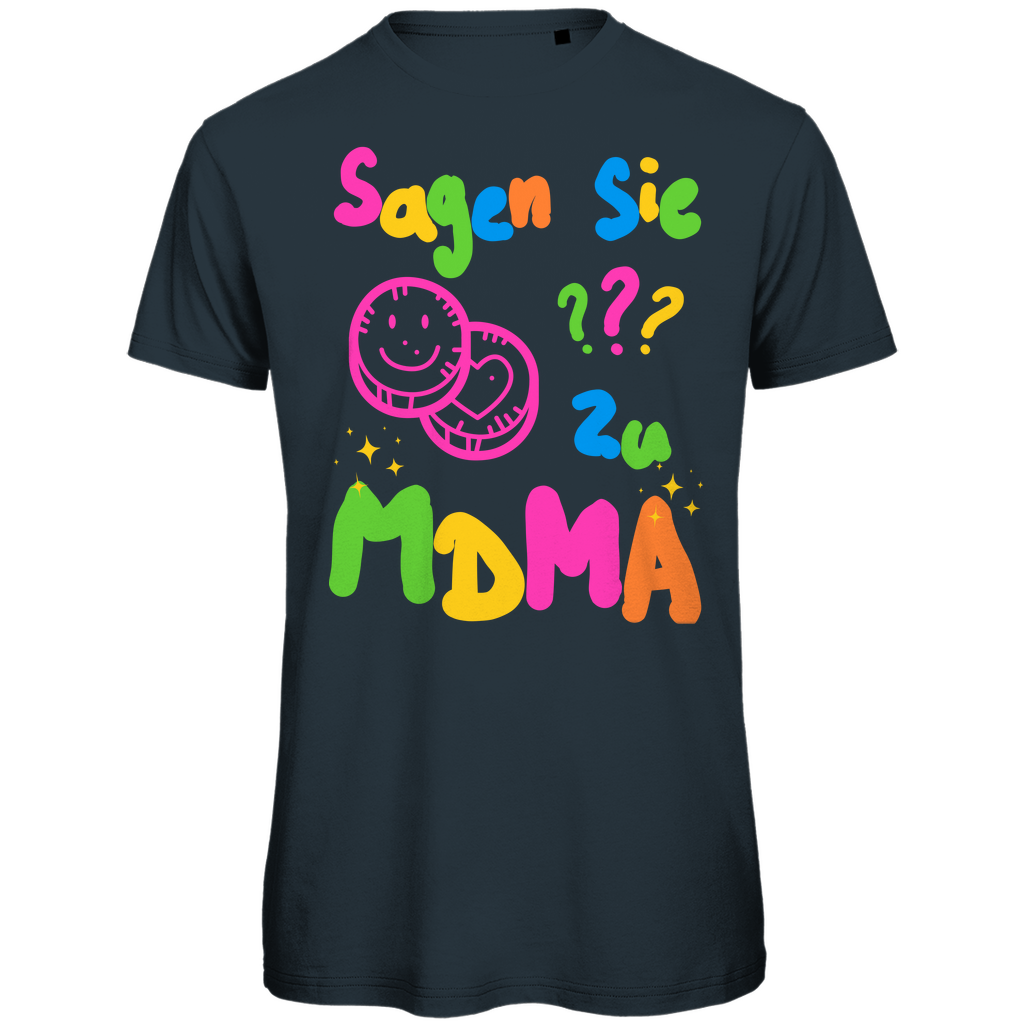 Sagen sie ??? zu mdma Festival T-Shirt Unisex