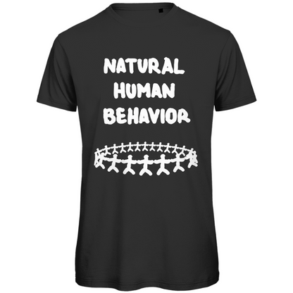Natural human behavior Festival T-Shirt Unisex