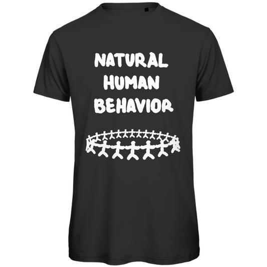 Natural human behavior Festival T-Shirt Unisex